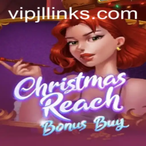 Discover the Festive Thrills of ChristmasReachBonusBuy: A VIPJL Experience